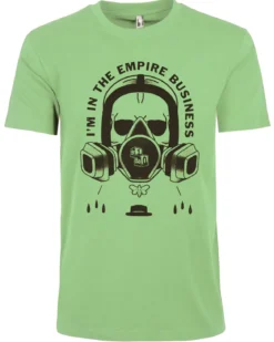 I'm in the empire business t-paita - Vihreä
